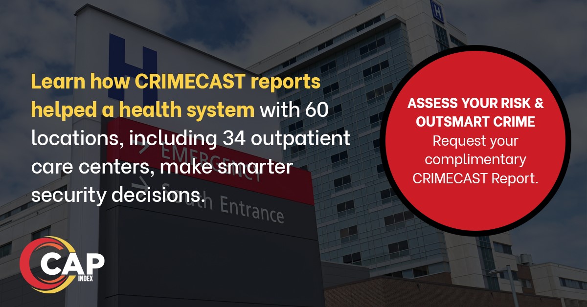 Crime Risk Assessments for Healthcare Organizations
