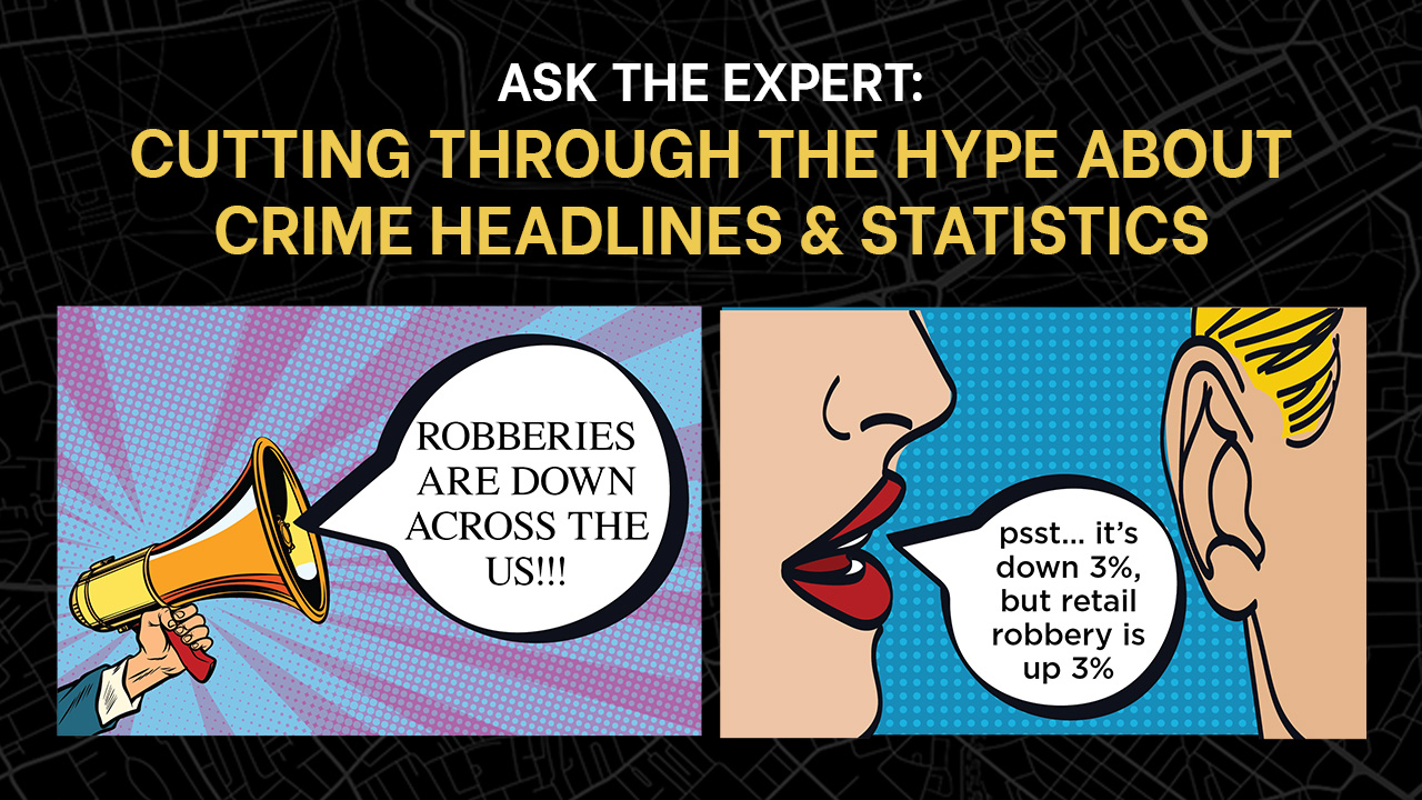 ASK THE EXPERT - Cutting Through the Crime Hype - CAP Index